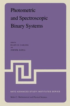 Photometric and Spectroscopic Binary Systems - Carling, E.B. / Kopal, Zdenek (Hgg.)