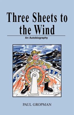 Three Sheets to the Wind - Gropman, Paul