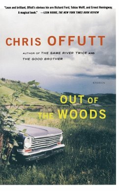 Out of the Woods - Offutt, Chris