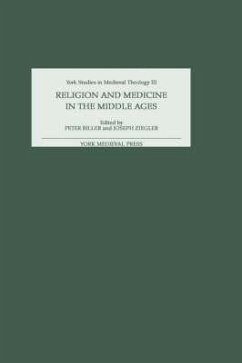 Religion and Medicine in the Middle Ages - Biller, Peter / Ziegler, Joseph (eds.)