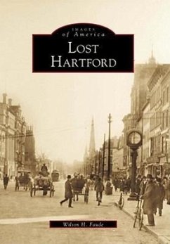 Lost Hartford - Faude, Wilson H.