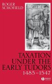 Taxation Under the Early Tudors 1485 - 1547