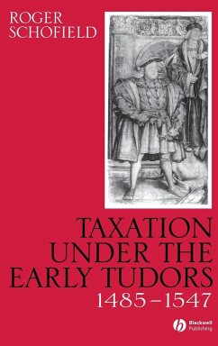 Taxation Under the Early Tudors 1485 - 1547 - Schofield, Roger