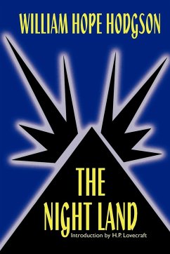 The Night Land - Hodgson, William Hope