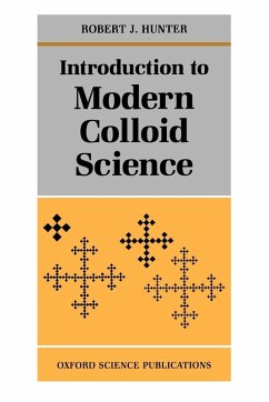 Introduction to Modern Colloid Science - Hunter, Robert J.; Hunter
