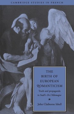 The Birth of European Romanticism - Isbell, John Claiborne