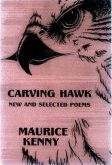 Carving Hawk: New & Selected Poems 1953-2000