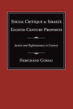 Social Critique by Israel's Eighth-Century Prophets - Gossai, Hemchand