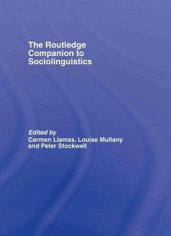 The Routledge Companion to Sociolinguistics - Llamas, Carmen / Mullany, Louise / Stockwell, Peter (eds.)