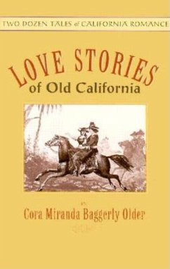Love Stories of Old California - Older, Cora