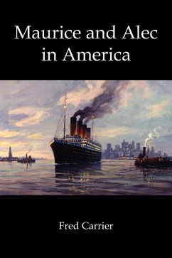 Maurice and Alec in America - Carrier, Fred