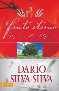 El Fruto Eterno - Silva-Silva, Dario