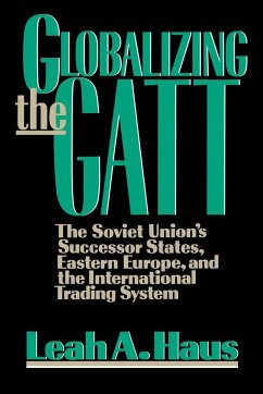 Globalizing the GATT - Haus, Leah A.