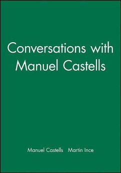 Conversations with Manuel Castells - Castells, Manuel; Ince, Martin