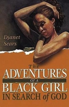 Adventures of a Black Girl in Search of God - Sears, Djanet