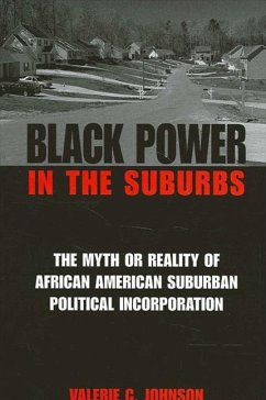 Black Power in the Suburbs - Johnson, Valerie C