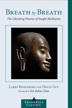 Breath by Breath: The Liberating Practice of Insight Meditation - Rosenberg, Larry
