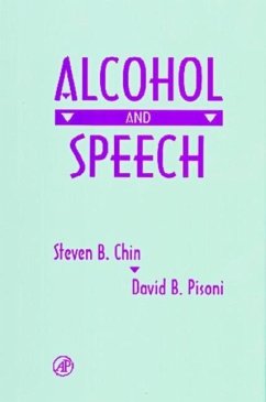 Alcohol and Speech - Chin, Steven B; Pisoni, David B