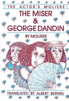 The Miser & George Dandin - Moliere