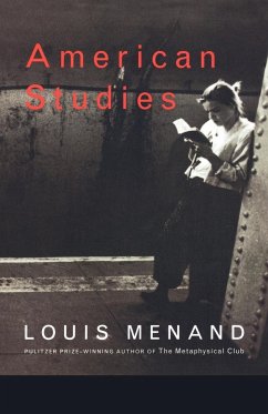 American Studies - Menand, Louis