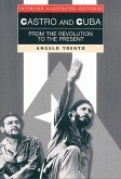 Castro and Cuba: From the Revolution to the Present
