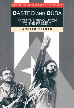 Castro and Cuba: From the Revolution to the Present - Trento, Angelo