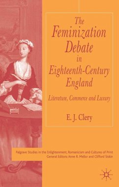 The Feminization Debate in Eighteenth-Century England - Clery, E.