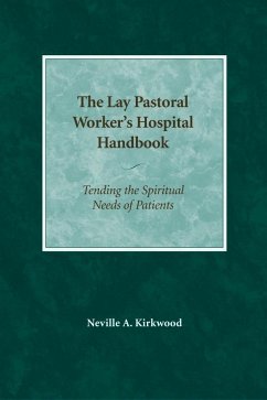 The Lay Pastoral Worker's Hospital Handbook - Kirkwood, Neville A