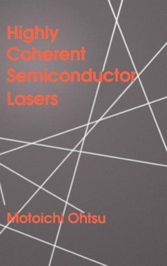 Highly Coherent Semiconductor Lasers - Ohtsu, Motoichi