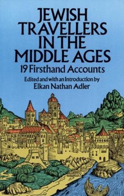 Jewish Travellers in the Middle Ages: 19 Firsthand Accounts