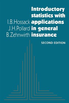 Introductory Statistics with Applications in General Insurance - Hossack, I. B.; Pollard, J. H.; Zehnwirth, B.