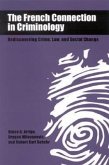 The French Connection in Criminology: Rediscovering Crime, Law, and Social Change