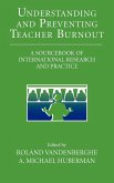 Understanding and Preventing Teacher Burnout