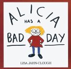 Alicia Has a Bad Day