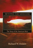 Beyond the Missouri