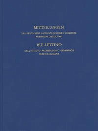 Mitteilungen des Deutschen Archäologischen Instituts, Römische Abteilung - Deutsches Archäologisches Institut Rom (Hg.)