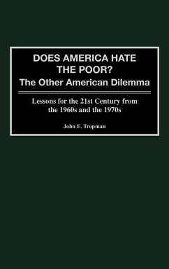 Does America Hate the Poor? - Tropman, John E.