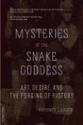 Mysteries of the Snake Goddess - Lapatin, Kenneth