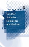 Outdoor Activities, Negligence and the Law Outdoor Activities, Negligence and the Law