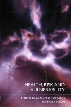 Health, Risk and Vulnerability - Petersen, Alan / Wilkinson, Iain (eds.)