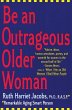 Be an Outrageous Older Woman - Bild 1