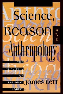 Science, Reason, and Anthropology - Lett, James