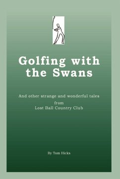 Golfing with the Swans - Hicks, Tom
