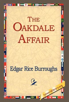 The Oakdale Affair - Burroughs, Edgar Rice