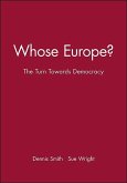 Whose Europe?: The Turn Towards Democracy