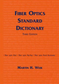 Fiber Optics Standard Dictionary - Weik, Martin