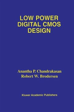 Low Power Digital CMOS Design - Chandrakasan, Anantha P.;Brodersen, R. W.
