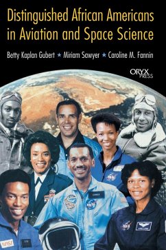 Distinguished African Americans in Aviation and Space Science - Gubert, Betty; Sawyer, Miriam; Fannin, Caroline