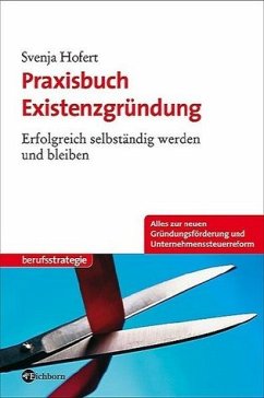 Praxisbuch Existenzgründung - Hofert, Svenja