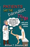 Patients Say The Darndest Things #2